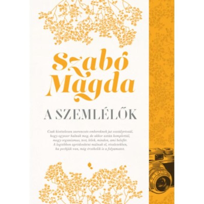 A szeml&amp;eacute;lők - Szab&amp;oacute; Magda foto