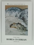 LA MATITA - COLLANA D'ARTE VENETA - 23: HOREA CUCERZAN di GIORGIO SEGATO, 2001