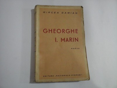 GHEORGHE I. MARIN; (roman) - MIRCEA DAMIAN foto