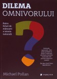 Dilema omnivorului - Michael Pollan