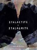 Stalactite &amp; Stalagmite: A Big Tale from a Little Cave