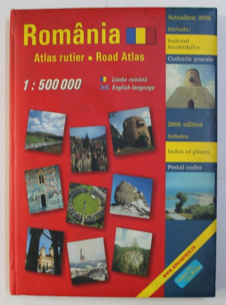 ROMANIA ATLAS RUTIER / ROAD ATLAS , SCARA 1:500 000 , EDITIE BILINGVA ROMANA - ENGLEZA , 2006