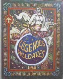 LEGENDES MOLDAVES-SELECTEES PAR GRIGORE BOTEZATOU