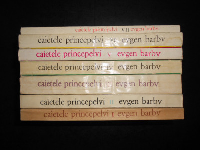 Eugen Barbu - Caietele Princepelui 7 volume (1972-1981, seria completa) foto