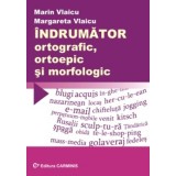 Indrumator ortografic, ortoepic si morfologic