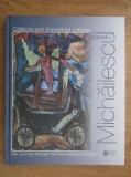 Corneliu Michailescu (Mihailescu) (album de arta ICR) avangarda interbelica suprarealism cubism modernism pictor suprarealismul (Brauner Maxy Janco)