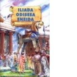 Iliada,Odiseea,Eneida - Homer, Publius Vergilius Maro