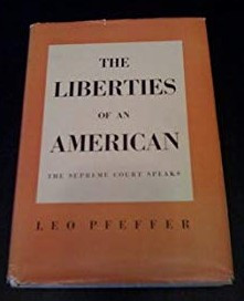 The liberties of an American : the Supreme Court speaks / Leo Pfeffer foto