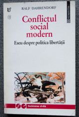 Ralf Dahrendorf - Conflictul social modern: eseu despre politica liberta?ii foto