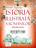 Cumpara ieftin Istoria ilustrată a rom&acirc;nilor pentru elevi, Litera