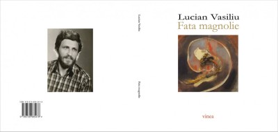 Lucian Vasiliu, Fata magnolie foto