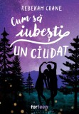Cum sa iubesti un ciudat - Rebekah Crane - Booklet