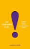 An Admirable Point: A Brief History of the Exclamation Mark!