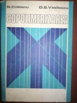 Copolimerizarea- N. Cobianu, D.S. Vasilescu foto