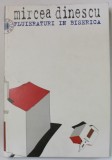 FLUIERATURI IN BISERICA de MIRCEA DINESCU , 30 DE ANI DE POEZIE , 1998 , DEDICATIE *