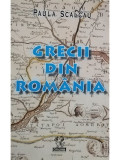 Paula Scalcău - Grecii din Rom&acirc;nia (editia 2005)