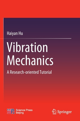Vibration Mechanics: A Research-Oriented Tutorial foto