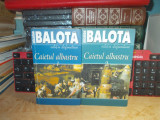 NICOLAE BALOTA - CAIETUL ALBASTRU ( 2 VOL ) , EDITIA A TREIA ADAUGITA , 2007 #