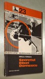 Secretul Elizei Dornescu - Mircea Popescu, Editura Militara, 1975, Colectia SFINX nr. 23