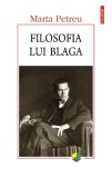 Cumpara ieftin Filosofia Lui Blaga, Marta Petreu - Editura Polirom