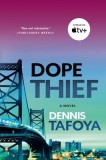 Dope Thief