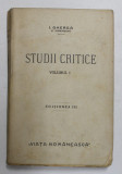 STUDII CRITICE , VOLUMUL I de I. GHEREA , 1923
