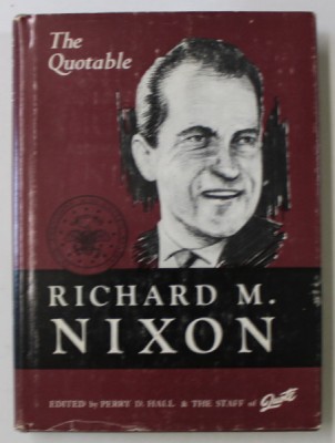 THE QUOTABLE RICHARD M. NIXON by PERRY D. HALL , 1967 foto