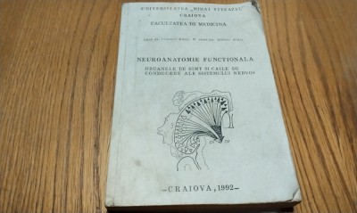 NEUROANATOMIE FUNCTIONALA - Ionescu Mihai, Scheanu Mihai - Craiova, 1992, 403 p. foto
