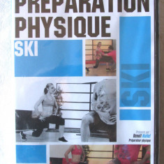 PREPARATION PHYSIQUE SKI -DVD Pregatire fizica ski. Film in limba franceza