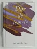 DAR DE FEMEIE , COLECTIA &#039; O CARTE IN DAR &#039; HELEN EXLEY , 2009 , CARTE DE FORMAT MIC
