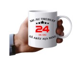 Cana alba personalizata, Mi-au trebuit 24 de ani sa arat asa, INOVATIX&reg;. 330 ml