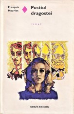 Pustiul dragostei Francois Mauriac editura Eminescu 1973