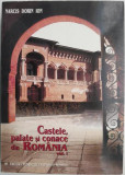 Castele, palate si conace din Romania, vol. I &ndash; Narcis Dorin Ion