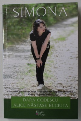 SIMONA de DARA CODESCU si ALICE NASTASE BUCIUTA , 2019, DEDICATIE * foto