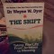 Dr. Wayne W. Dyer - The Shift. Taking your life from ambition to meaning