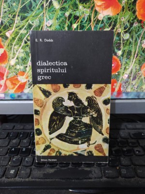 Dialectica spiritului grec, E. R. Dodds, Editura Meridiane, București 1983, 066 foto