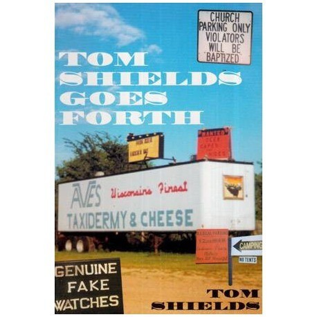 Tom Shields - Tom Shields Goes Forth - 112310