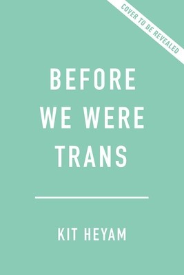 Before We Were Trans: A New History of Gender foto