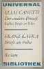 DER ANDERE PROZES (CELALALT PROCES ) von ELIAS CANETTI / BRIEFE AN FELICE( SCRISORI CATRE FELICE ) von FRANZ KAFKA , TEXT IN LIMBA GERMANA , 1983