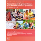 &Iacute;r&aacute;sbeli &eacute;s sz&oacute;beli gyakorl&oacute;k&ouml;nyv a TELC Mittelstufe Deutsch B2 nyelvvizsg&aacute;ra - kieg&eacute;sz&iacute;tő k&ouml;nyv - P&eacute;ntek Bernadett