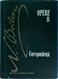 Nicolae Balcescu - Opere, volumul 4. Corespondenta. Scrisori, memorii, adrese,