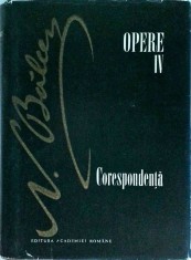 Nicolae Balcescu - Opere, volumul 4. Corespondenta. Scrisori, memorii, adrese,