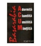 Vlad Vase - Basarabia adormita, ciuntita, umilita, mintita - 109744