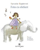 Cumpara ieftin Fata Cu Elefant, Savastie Bastovoi - Editura CATHISMA
