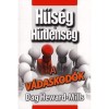 A v&aacute;daskod&oacute;k - Hűs&eacute;g &eacute;s hűtlens&eacute;g - Dag Heward-Mills