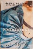 Provocarea - L.J. Shen, Roman de Dragoste - Carte Beletristica