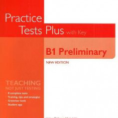 Cambridge English Qualifications Practice Tests Plus with Key - B1 Preliminary - Helen Chilton, Mark Little, Helen Tilouine