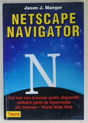NETSCAPE NAVIGATOR de JASON J. MANGER , 1996 foto