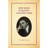 Sz&eacute;p Ernő huszon&ouml;t legszebb verse - Sz&eacute;p Ernő