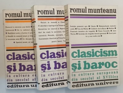 CLASICISM SI BAROC de ROMUL MUNTEANU VOL I , II , III foto